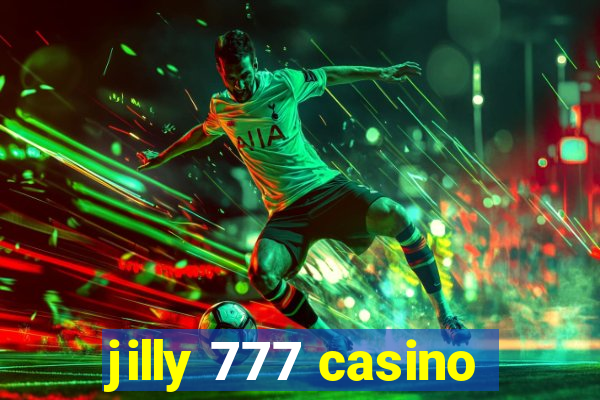 jilly 777 casino